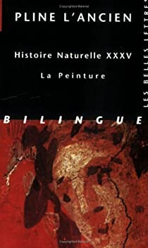 Histoire naturelle, livre XXXV : La peinture par Pline l'Ancien
