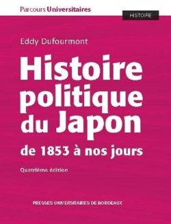 Histoire politique du Japon de 1853  nos jours par Eddy Dufourmont
