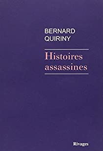 Histoires assassines par Bernard Quiriny