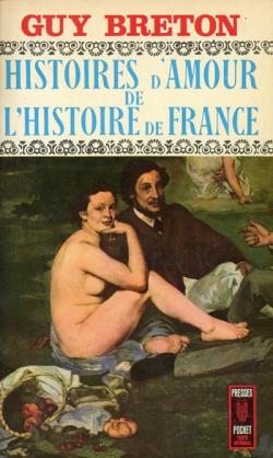 Histoires d'amour de l'histoire de France, tome 9 : Sous l'Empire par Guy Breton