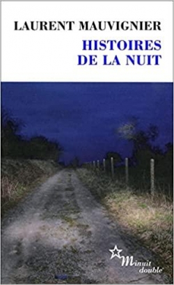 Histoires de la nuit par Laurent Mauvignier