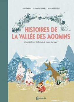 Histoires de la valle des Moomins par Cecilia Heikkil