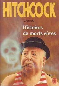 Histoires de morts sres et mfaits divers par Alfred Hitchcock