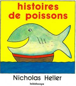 Histoires de poissons par Nicholas Heller