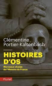 Histoires d'os et autres illustres abattis par Clmentine Portier-Kaltenbach