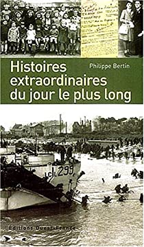 Histoires extraordinaires du jour le plus long par Philippe Bertin