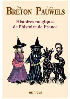 Histoires magiques de l'histoire de France, tome 1 par Guy Breton