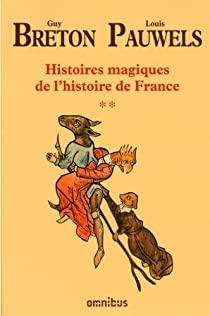 Histoires magiques de l\'histoire de France, tome 2 par Guy Breton