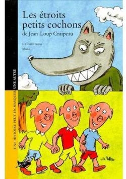 Histoires masques : Les troits petits cochons par Jean-Loup Craipeau
