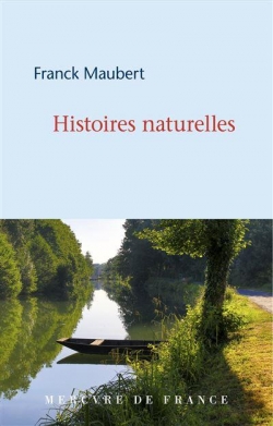 Histoires naturelles par Franck Maubert