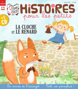 Histoires pour les petits, n206 : La cloche et le renard par Revue Histoires pour les petits
