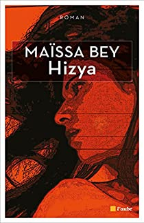 Hizya par Maïssa Bey