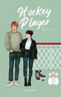 Hockey Player, tome 2 : Colin par E.M. Kimberley