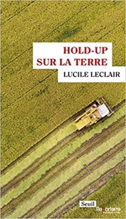 Hold-up sur la terre par Lucile Leclair