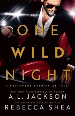 Hollywood Chronicles, tome 1 : One Wild Night par A. L. Jackson