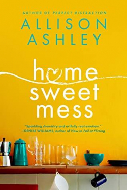Home Sweet Mess par Allison Ashley