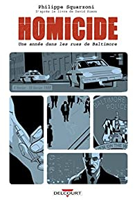 Homicide, tome 2 : 4 fvrier- 10 fvrier 1988 par Philippe Squarzoni