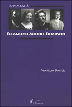 Hommage  Elizabeth Moore Erickson par Marilia Baker
