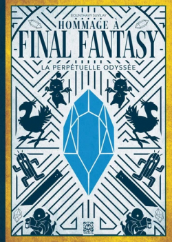 Hommage  Final Fantasy par Editions Ynnis