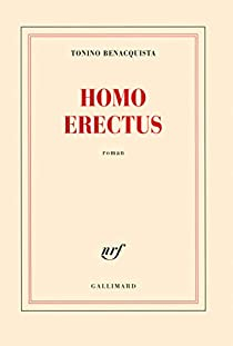 Homo Erectus par Tonino Benacquista