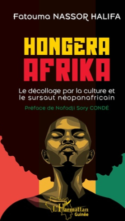 Hongera Afrika: Le dcollage par la culture et le sursaut nopanafricain par Fatouma Nassor Halifa