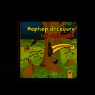 Hophop dcouvre les animaux par Bob Bampton