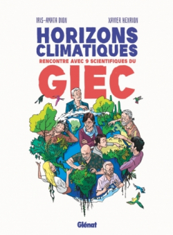 Horizons climatiques: Rencontre avec neuf scientifiques du G.I.E.C. par Dion