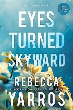Hors limites, tome 2 : Eyes turned skyward par Rebecca Yarros