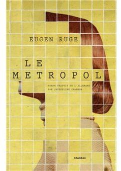 Le Metropol par Eugen Ruge
