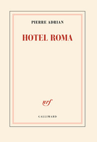 Hotel Roma par Pierre Adrian