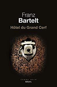 Hôtel du Grand Cerf par Franz Bartelt