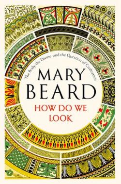 How Do We Look par Mary Beard