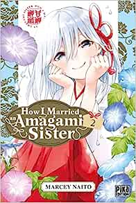 How I married an amagami sister, tome 2 par Marcey Nait