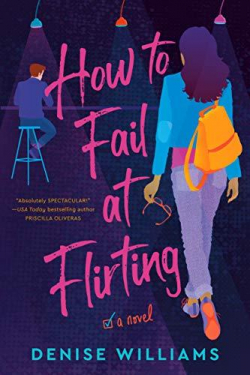 How to Fail at Flirting par Denise Williams