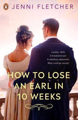How to Lose an Earl in Ten Weeks par Jenni Fletcher