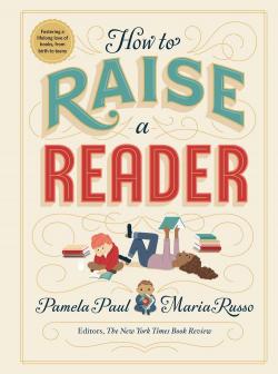 How to raise a reader par Pamela Paul