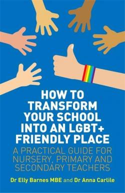 How to Transform Your School into an LGBT+ Friendly Place par Elly Barnes