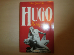 Hugo : Un satyre de gnie par Pierre Gaspard-Huit