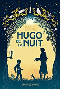 Hugo de la Nuit par Bertrand Santini