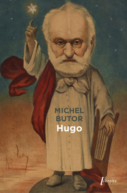 Hugo par Michel Butor