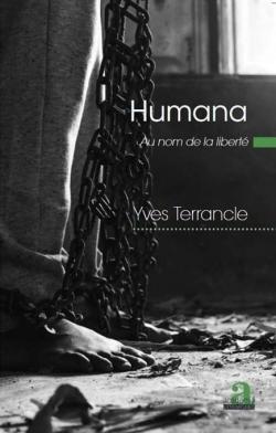 Humana au nom de la libert par Yves Terrancle