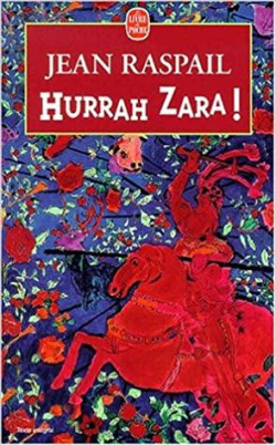Hurrah Zara ! par Jean Raspail