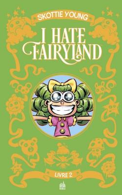 I hate Fairyland - Intgrale, tome 2 par Skottie Young
