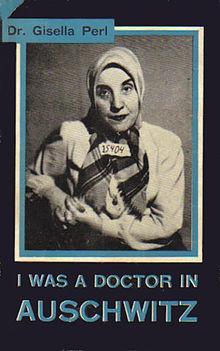 I Was a Doctor in Auschwitz par Gisella Perl