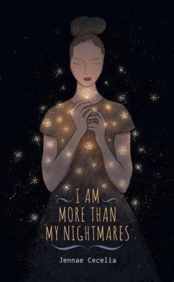 I Am More Than My Nightmares par Jennae Cecelia
