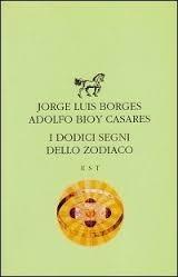 I dodici segni dello zodiaco par Jorge Luis Borges