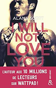 I will not love you par Alana Scott