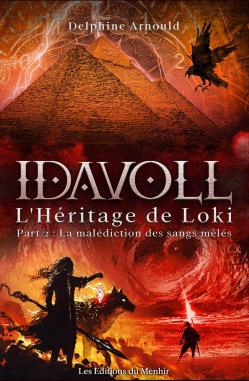 Idavoll, tome 3 : L'hritage de Loki (2/2) La maldiction des sangs mls par Delphine Arnould