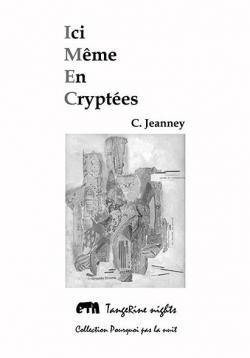 Ici Mme En Cryptes par Christine Jeanney