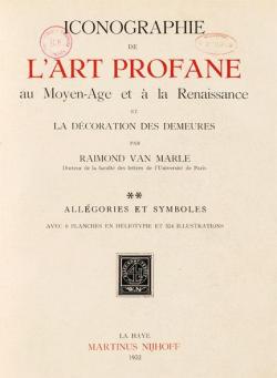 Iconographie de l'art profane au Moyen-Age et  la Renaissance, tome 2 par Raimond Van Marle
